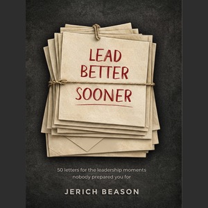 Lead Better, Sooner by Jerich Beason — Book Cover